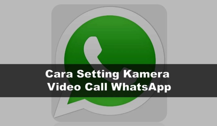 Cara setting kamera whatsapp