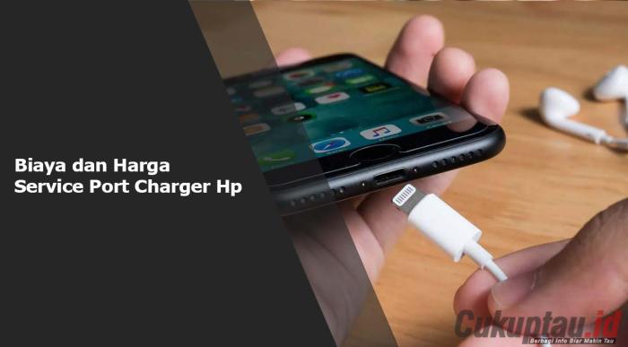 Harga service port charger hp