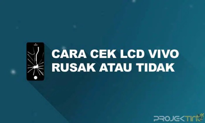 Cara cek lcd vivo