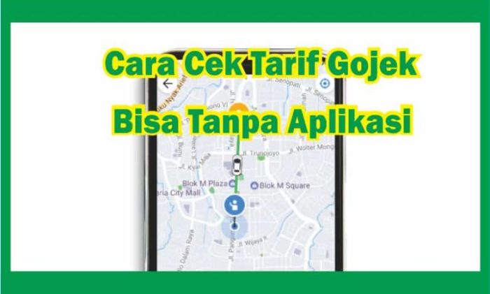 Gojek tarif cek aplikasi sampai lokasi penjemputan gojeker layanan infojek