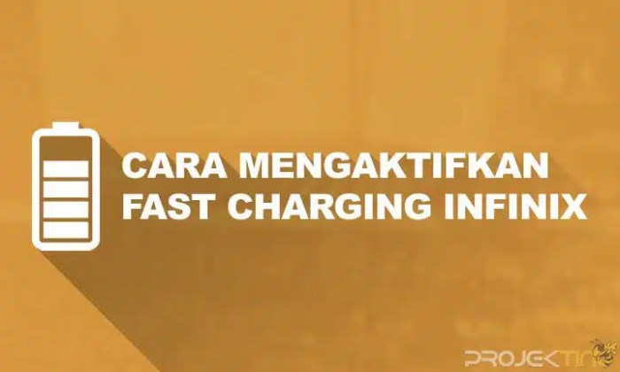 Cara mengaktifkan fast charging infinix