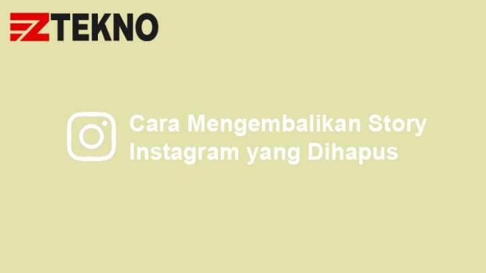 Cara mengembalikan story ig yang dihapus