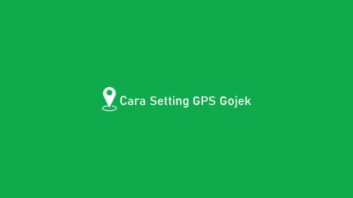 Gps paling akurat untuk gojek