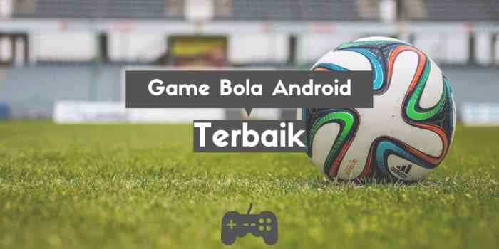 Game bola android terbaik