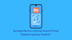 Hp xiaomi memori penuh padahal aplikasi sedikit