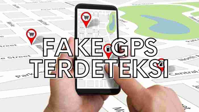 Penyebab fake gps terdeteksi