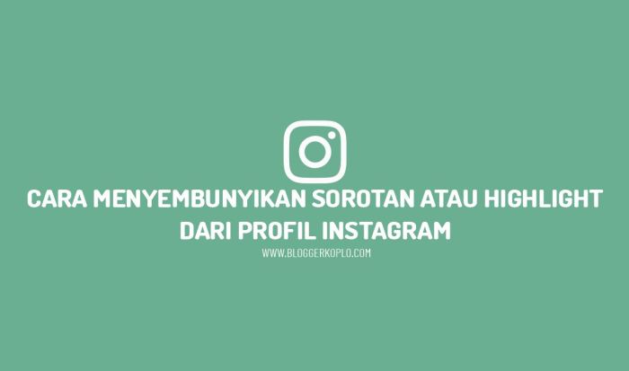 Cara menyembunyikan sorotan instagram