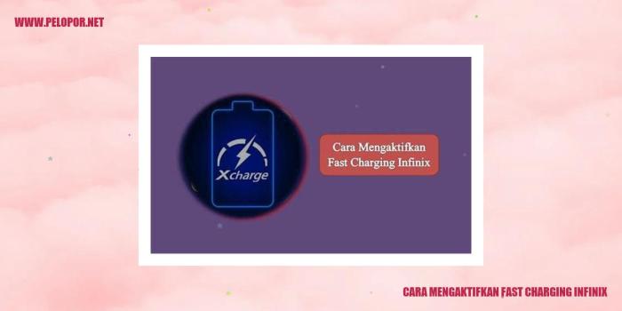 Cara mengaktifkan fast charging infinix