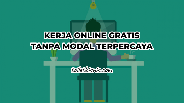 Kerja online gratis tanpa biaya pendaftaran