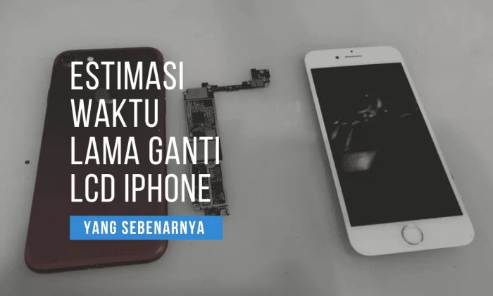 Ganti lcd berapa lama