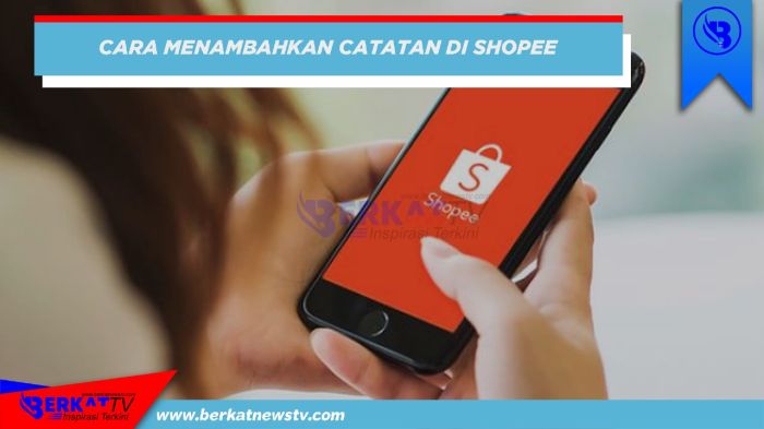 Cara menambahkan catatan di shopee