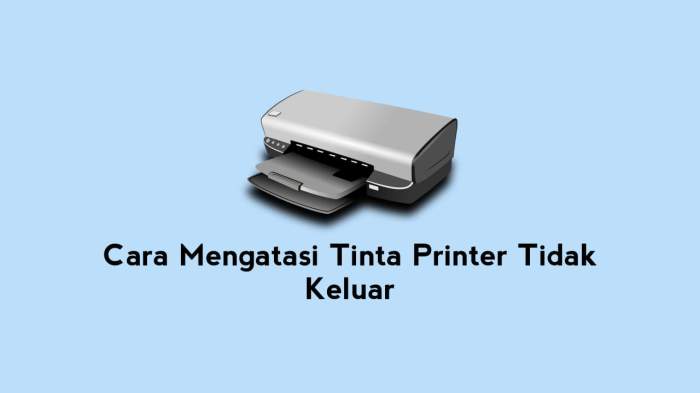 Tinta printer tidak keluar