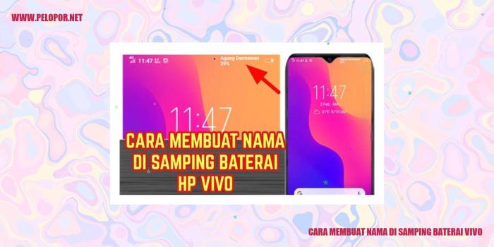 Cara membuat nama di samping baterai vivo