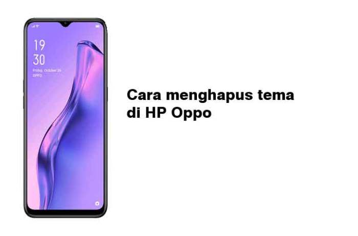 Cara menghapus tema di hp oppo