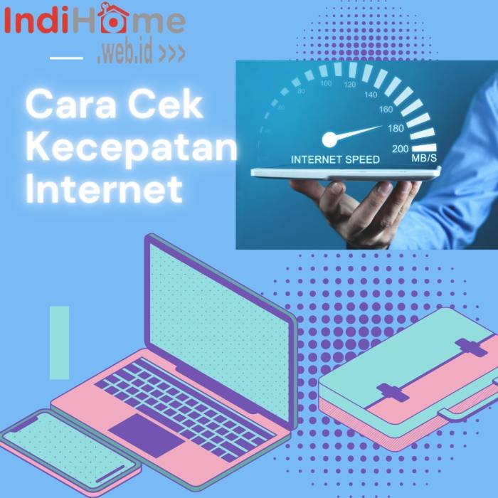 Cek kecepatan internet indihome