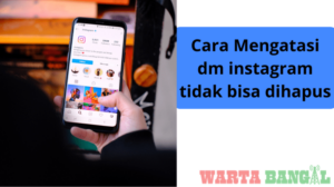 Kenapa dm instagram tidak bisa dihapus