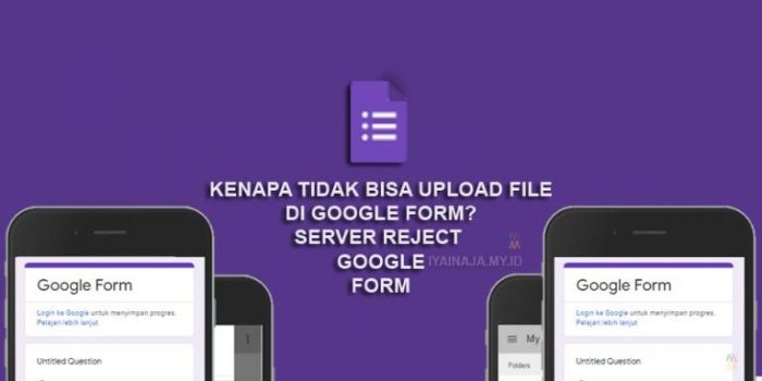 Kenapa tidak bisa upload file di google form