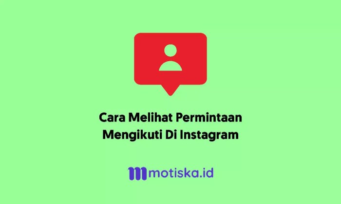 Cara melihat permintaan mengikuti di instagram