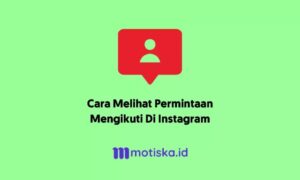 Cara melihat permintaan mengikuti di instagram