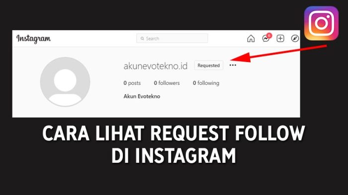 Cara melihat permintaan mengikuti di instagram